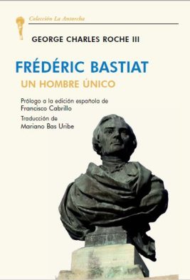 Un hombre único Bastiat